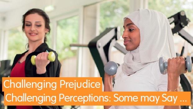 Challenging Prejudice Challenging Perceptions